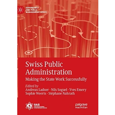 Abbildung von Swiss Public Administration: Making the State Work Successfully (Governance and Management)