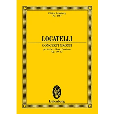 Abbildung von Concerti Grossi: 9 12. Band 3. op. 1. 4 Solostimmen und Orchester. Studienpartitur. (Eulenburg Studienpartituren, 3)