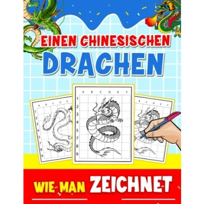 Abbildung von Wie man einen chinesischen Drachen zeichnet: Einfaches Zeichenanleitungsbuch mit 30 einfachen Illustrationen im Inneren Scherzgeschenke ... Stressabbau Geschenke Weihnachtsgeschenke
