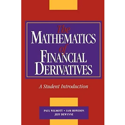 Abbildung von The Mathematics of Financial Derivatives: A Student Introduction