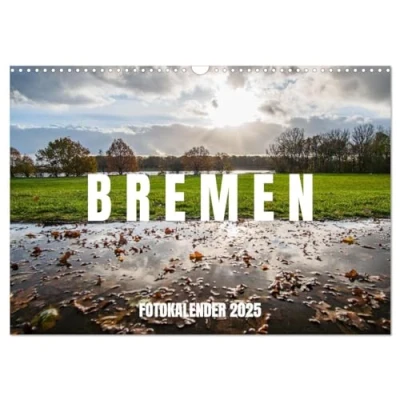 Abbildung von Bremen Fotokalender 2025 (Wandkalender DIN A3 quer), CALVENDO Monatskalender