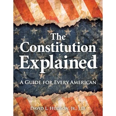 Abbildung von The Constitution Explained: A Guide for Every American
