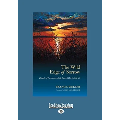 Abbildung von the Wild Edge of Sorrow: Rituals Renewal and Sacred Work Grief