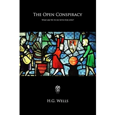 Abbildung von The Open Conspiracy: What Are We To Do With Our Lives?