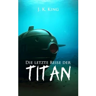 Abbildung von Die letzte Reise der Titan