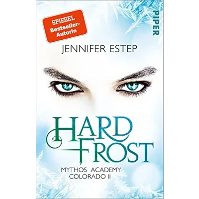 Abbildung von Hard Frost (Mythos Academy Colorado 2): Mythos 2