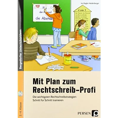 Abbildung von Mit Plan zum Rechtschreib Profi: Die wichtigsten Rechtschreibstrategien Schritt für trainieren (2. bis 4. Klasse)
