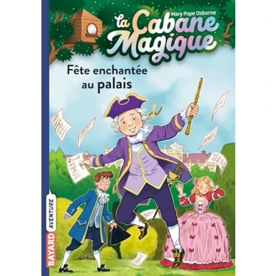 Abbildung von La cabane magique, Tome 36: Fête au palais