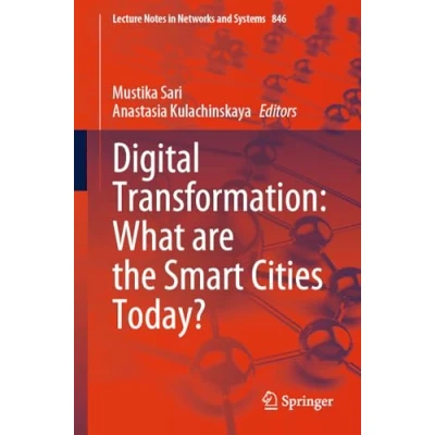 Abbildung von Digital Transformation: What are the Smart Cities Today? (Lecture Notes in Networks and Systems, Band 846)