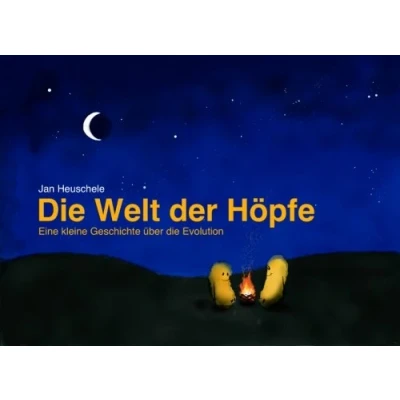 Abbildung von die Welt der Höpfe: Eine kleine Geschichte über Evolution