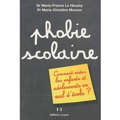 Abbildung von Phobie Scolaire Comment aider les enfants et adolescents en mal d&#039;école ?: ?