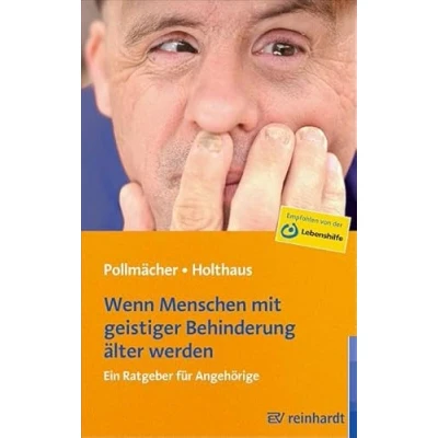 Abbildung von Wenn Menschen mit geistiger Behinderung älter werden: Ein Ratgeber für Angehörige