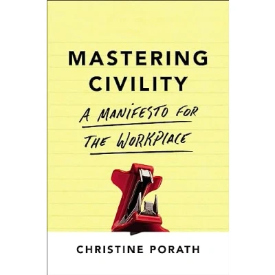 Abbildung von Mastering Civility: A Manifesto for the Workplace