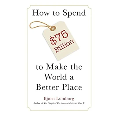 Abbildung von How to Spend $75 Billion Make the World a Better Place