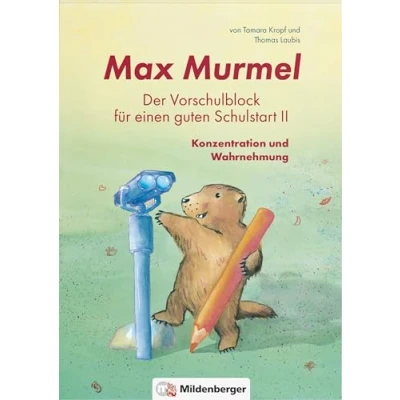 Abbildung von Max Murmel: Der Vorschulblock für einen guten Schulstart II: Konzentration und Wahrnehmung: Abreißblock Wahrnehmung
