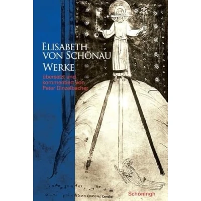Abbildung von Die Werke der heiligen Elisabeth von Schönau