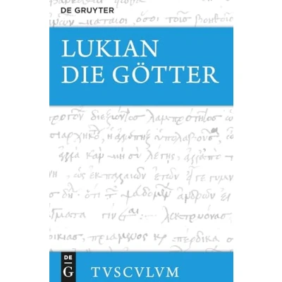 Abbildung von Die Götter: Griechisch deutsch (Sammlung Tusculum)