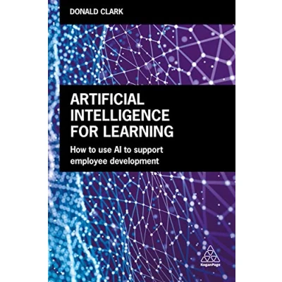Abbildung von Artificial Intelligence for Learning: How to use AI Support Employee Development