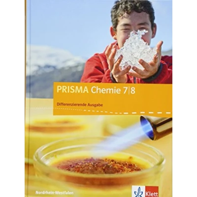 Abbildung von Prisma Chemie 7/8. Differenzierende Ausgabe Nordrhein Westfalen: Schulbuch Klasse 7/8 (PRISMA Chemie. ab 2017)