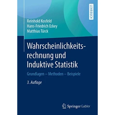 Abbildung von Wahrscheinlichkeitsrechnung und Induktive Statistik: Grundlagen Methoden Beispiele