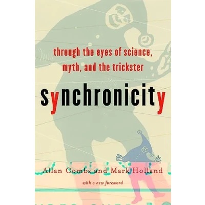 Abbildung von Synchronicity: Through the Eyes of Science, Myth, and Trickster