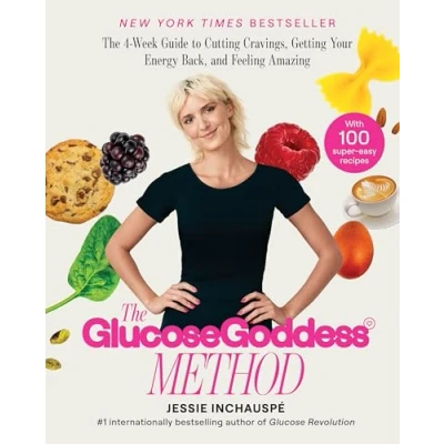 Abbildung von The Glucose Goddess Method: 4 Week Guide to Cutting Cravings, Getting Your Energy Back, and Feeling Amazing