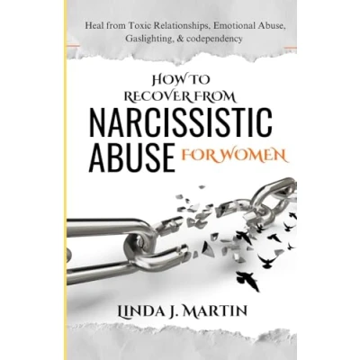 Abbildung von HOW TO RECOVER from NARCISSISTIC ABUSE FOR WOMEN: Heal Emotional Abuse, Gaslighting, &amp; codependency