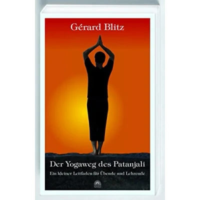 Abbildung von Der Yogaweg des Patanjali: Ein kleiner Leitfaden für Übende und Lehrende