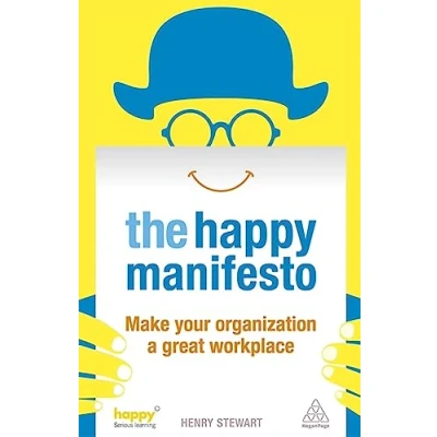Abbildung von The Happy Manifesto: Make Your Organization a Great Workplace
