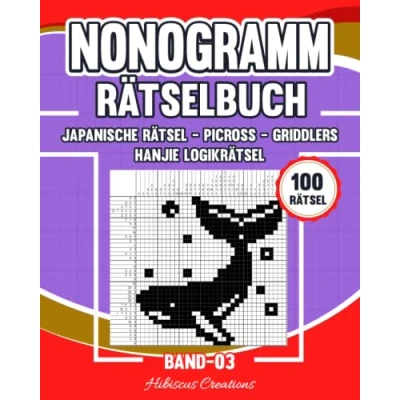 Abbildung von Nonogramm Rätselbuch Band 03: Japanische Rätsel Picross Griddlers Hanjie Logikrätsel
