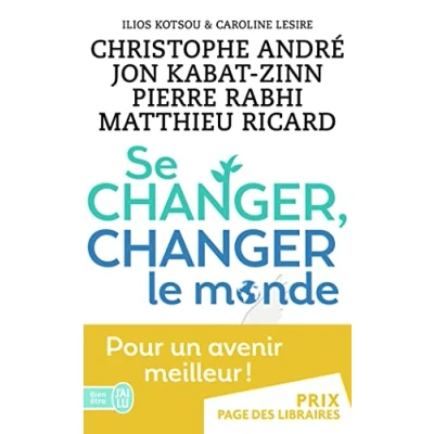 Abbildung von Se changer, changer le monde: Des solutions concrètes pour mieux vivre ensemble