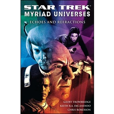Abbildung von Star Trek: Myriad Universes #2: Echoes And Refractions: Refractions (Bk. 2)