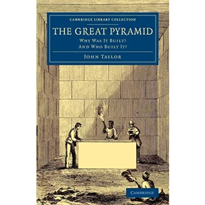Abbildung von The Great Pyramid: Why Was It Built And Who It? (Cambridge Library Collection Egyptology)