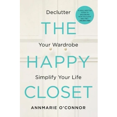 Abbildung von The Happy Closet: Declutter Your Wardrobe Simplify Life