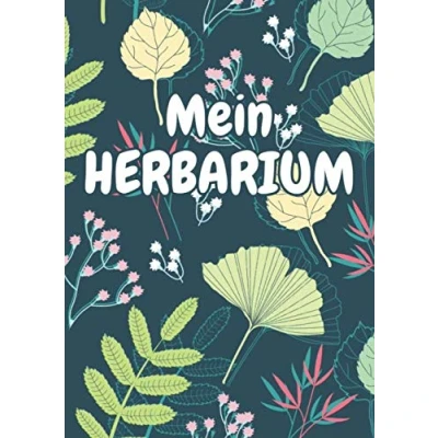 Abbildung von Mein Herbarium: Herbarium Leer A4 Pflanzen Sammeln, Bestimmen, Aufbewahren 110 Seiten Papier Weiß Pflanzenbestimmung Motiv: Blumen Blüten Muster Natur Bunt