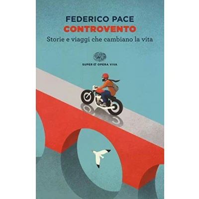 Abbildung von Controvento. Storie e viaggi che cambiano la vita (Super ET. Opera viva, Band 6)