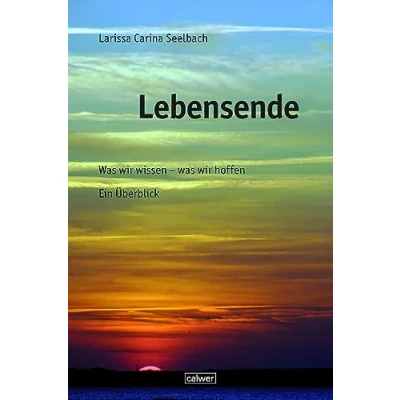 Abbildung von Lebensende: was wir wissen hoffen. Ein Überblick