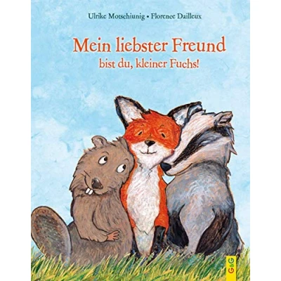 Abbildung von Mein liebster Freund bist du, kleiner Fuchs! (Der kleine Fuchs)