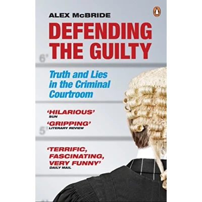Abbildung von Defending the Guilty: Truth and Lies in Criminal Courtroom