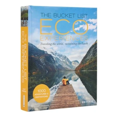 Abbildung von the Bucket List Eco Experiences: Traveling World, Sustaining Earth (Bucket Lists)
