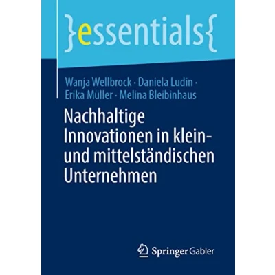 Abbildung von Nachhaltige Innovationen in klein und mittelständischen Unternehmen (essentials)