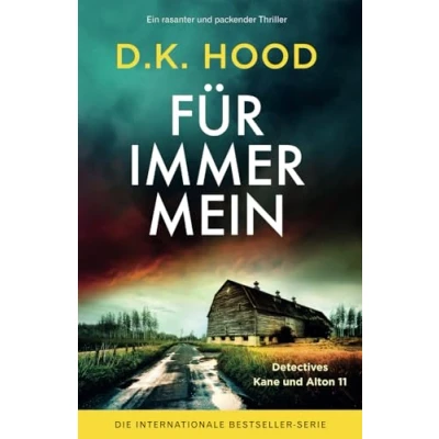 Abbildung von Für immer Mein: Ein rasanter und packender Thriller (Detectives Kane Alton, Band 11)
