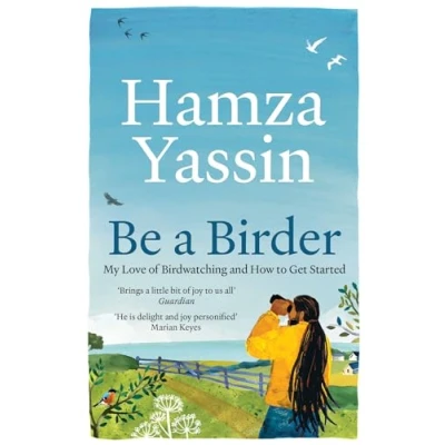 Abbildung von Be a Birder: Longlisted for the Wainwright Prize 2024