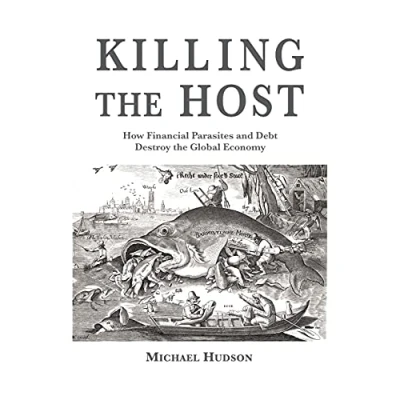 Abbildung von KILLING the HOST: How Financial Parasites and Debt Destroy Global Economy