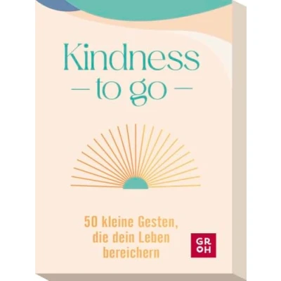 Abbildung von Kindness to go: 50 kleine Gesten, die dein Leben bereichern Kartenset mit Ideen, um dir und deinen Mitmenschen mehr Freundlichkeit Fürsorge zu begegnen (Affirmationskarten go)