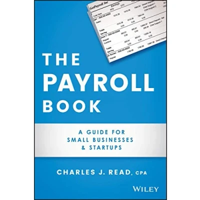 Abbildung von The Payroll Book: A Guide for Small Businesses and Startups