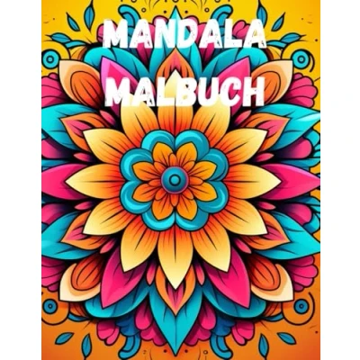Abbildung von Florale Mandalas zum Ausmalen: Das perfekte Blumen Malbuch für Erwachsene und Kinder: 25 Mandala im Design