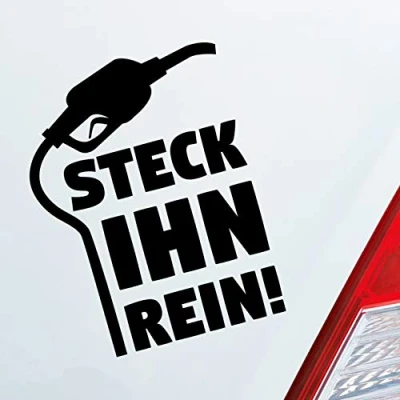 Abbildung von Hellweg Druckerei Steck ihn rein ! Tanken Tanke Gas Car Fun Auto Aufkleber Sticker Heckscheibenaufkleber