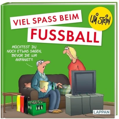 Abbildung von Uli Stein: Freizeit &amp; Beruf: Viel Spaß beim Fußball: Lustiges Geschenkbuch für Fußballer und Trainer mit witzigen Cartoons Texten
