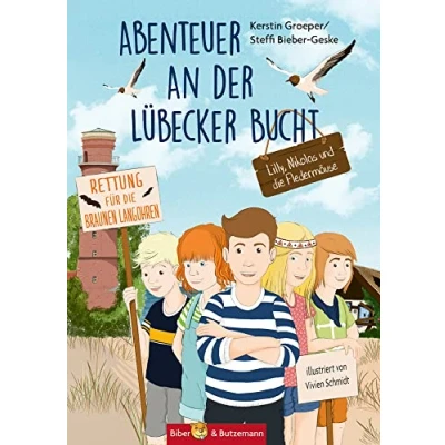 Abbildung von Abenteuer an der Lübecker Bucht Lilly, Nikolas und die Fledermäuse: Kinder Reiseführer Ferienabenteuer (Lilly Nikolas)